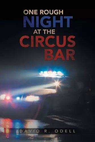 One Rough Night at the Circus Bar cover