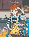 What's cooking with Katie? cover