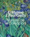 El Museo J. Paul Getty Manual de la Coleccion cover