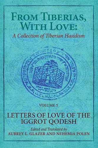 From Tiberias, with Love: A Collection of Tiberian Hasidism. Volume 3 cover