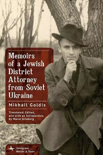Memoirs of a Jewish District Attorney from Soviet Ukraine cover