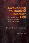 Awakening to Radical Islamist Evil. Volume II cover