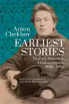 Anton Chekhov. Earliest Stories: Chekhov's Complete Collected Works, vol. 1 cover