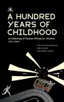 A Hundred Years of Childhood cover
