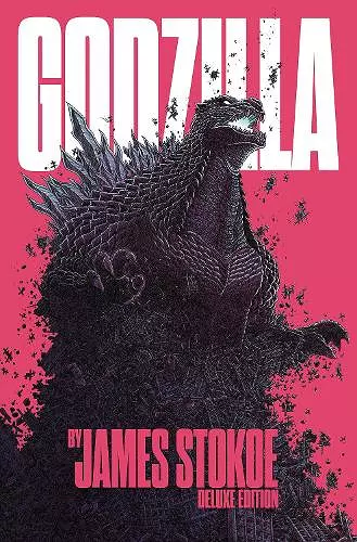 Godzilla by James Stokoe Deluxe Edition cover