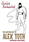 Genius, Animated: The Cartoon Art of Alex Toth cover