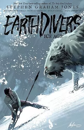 Earthdivers, Vol. 2: Ice Age cover