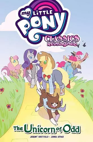 My Little Pony: Classics Reimagined—The Unicorn of Odd cover