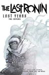 Teenage Mutant Ninja Turtles: The Last Ronin Lost Years cover