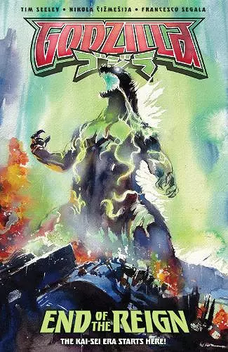 Godzilla [Kai-Sei Era]: End of the Reign cover