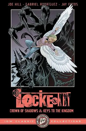 Locke & Key: IDW Classic Collections--Crown of Shadows and Keys to the Kingdom cover