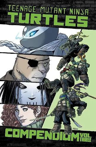 Teenage Mutant Ninja Turtles: Ongoing Compendium, Vol. 3 cover