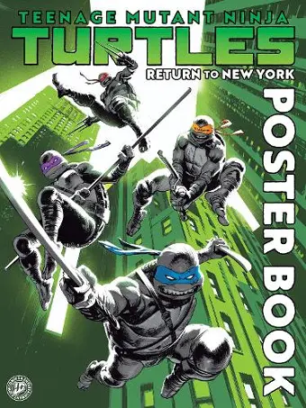 Teenage Mutant Ninja Turtles: Return to New York Poster Book cover