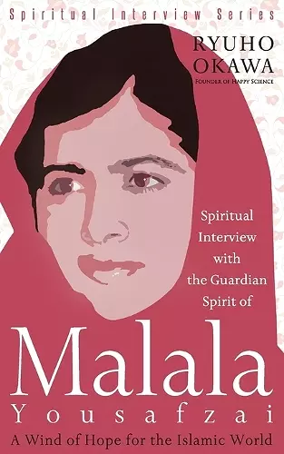 Spiritual Interview with the Guardian Spirit of Malala Yousafzai cover