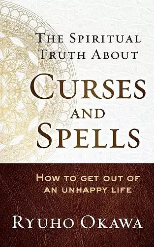 The Spiritual Truth About Curses and Spells cover