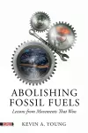 Abolishing Fossil Fuels cover
