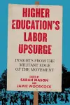 Higher Education's Labor Upsurge cover