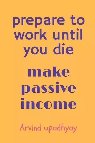 prepare to work until you die cover