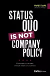 Status Quo Is Not Company Policy cover