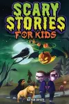 Scary Stories for Kids cover