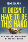 It Doesn't Have to Be This Hard cover