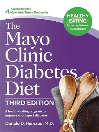 The Mayo Clinic Diabetes Diet, Third Edition cover