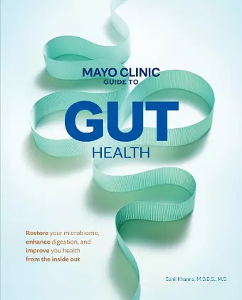 Mayo Clinic Guide to Gut Health cover