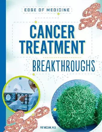 Cancer Treatment Breakthroughs cover