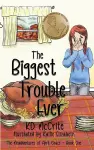 The Biggest Trouble Ever cover