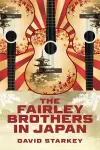The Fairley Brothers in Japan cover