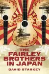 The Fairley Brothers in Japan cover
