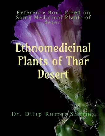 Ethnomedicinal Plants of Thar Desert cover