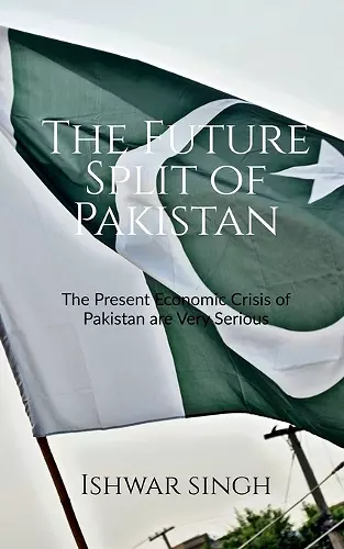 The Future Split of Pakistan cover