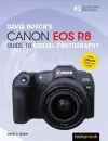 David Busch's Canon EOS R8 Guide to Digital Photography cover