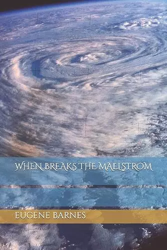 When Breaks the Maelstrom cover