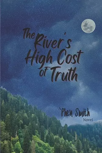 The River's High Cost of Truth cover