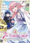 7th Time Loop: The Villainess Enjoys a Carefree Life Married to Her Worst Enemy! (Manga) Vol. 4 cover