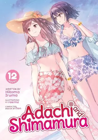 Adachi and Shimamura (Light Novel) Vol. 12 cover