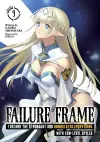 Failure Frame: I Became the Strongest and Annihilated Everything With Low-Level Spells (Light Novel) Vol. 9 cover