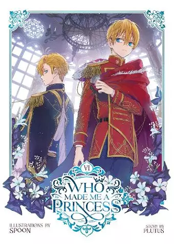 Who Made Me a Princess Vol. 6 cover