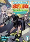 Easygoing Territory Defense by the Optimistic Lord: Production Magic Turns a Nameless Village into the Strongest Fortified City (Light Novel) Vol. 1 cover