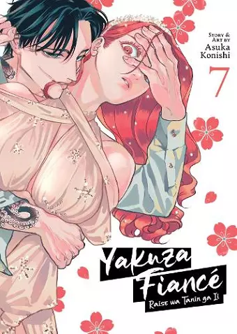 Yakuza Fiancé: Raise wa Tanin ga Ii Vol. 7 cover