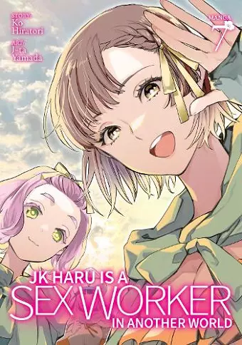 JK Haru is a Sex Worker in Another World (Manga) Vol. 7 cover