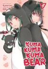 Kuma Kuma Kuma Bear (Light Novel) Vol. 17 cover