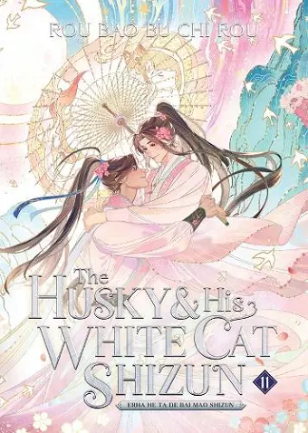 The Husky and His White Cat Shizun: Erha He Ta De Bai Mao Shizun (Novel) Vol. 11 cover