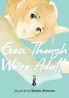 Even Though We're Adults Vol. 8 cover