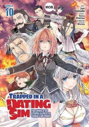 Trapped in a Dating Sim: The World of Otome Games is Tough for Mobs (Manga) Vol. 10 cover