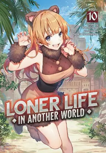 Loner Life in Another World (Light Novel) Vol. 10 cover