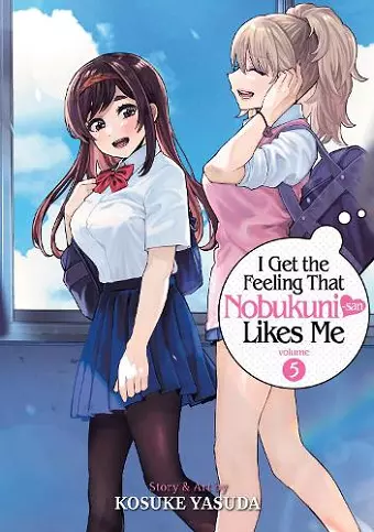 I Get the Feeling That Nobukuni-san Likes Me Vol. 5 cover