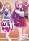 Classroom of the Elite (Manga) Vol. 12 cover